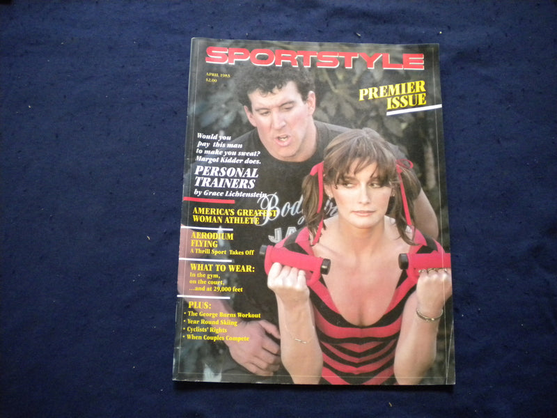 1983 APRIL SPORTSTYLE MAGAZINE- PERMIER- MARGOT KIDDER & JAKE STEINFELD- B 2875H