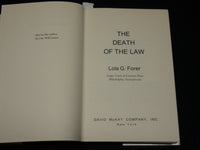 1975 THE DEATH OF THE LAW HARDCOVER BOOK INSCRIBED BY LOIS FORER - D 525