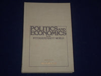1978 POLITICS AND ECONOMICS BOOK BY ARTHUR ROSS AUTHOR INSCRIBED - KD 2567