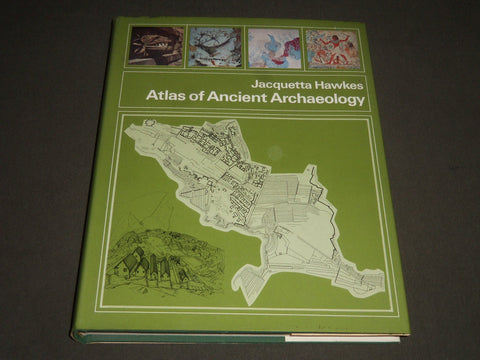 1975 ATLAS OF ANCIENT ARCHAEOLOGY BY JACQUETTA HAWKES BOOK - SECOND PRINT- I 954