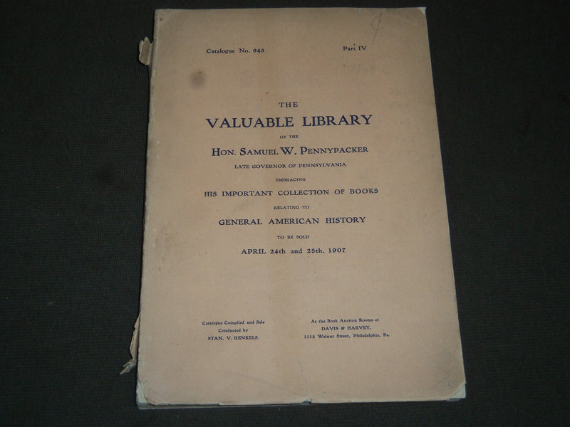 1907 SAMUEL PENNYPACKER LIBRARY AUCTION CATALOGUE NO. 943 PART 4 - J 5208