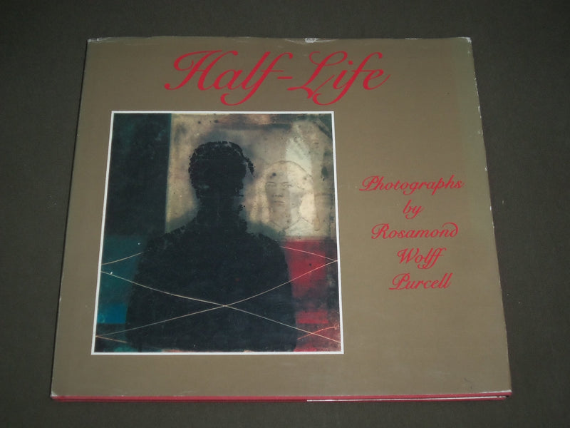 1980 HALF-LIFE BOOK BY ROSAMOND WOLFF - FIRST EDITION - GREAT PHOTOS - I 1497