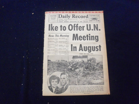 1958 JULY 30 BOSTON DAILY RECORD NEWSPAPER-IKE TO OFFER UN MTG IN AUGUST-NP 6368