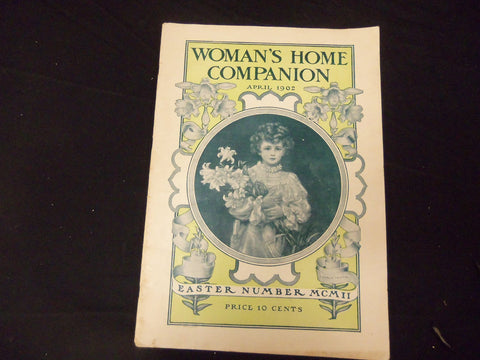 1902 APRIL WOMAN'S HOME COMPANION MAGAZINE - GREAT ILLUSTRATIONS & ADS - ST 1834