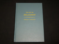 1954 THE ART OF RELAXATION BOOK INSCRIBED BY HERMAN SCHWARTZ - KD 6459