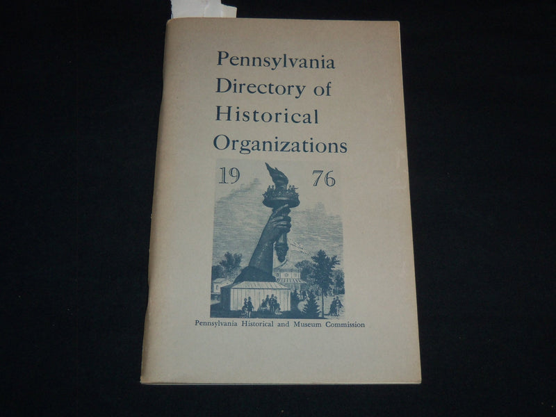 1976 PENNSYLVANIA DIRECTORY OF HISTORICAL ORGANIZATIONS - BROW - MILLER - J 8961