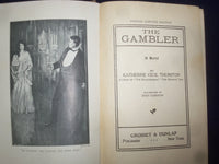 1905 THE GAMBLER HARDCOVER BOOK BY KATHERINE CECIL THURSTON - KD 9045