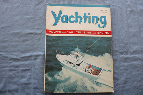 1962 MAY YACHTING MAGAZINE - CRUISING AND RACING COVER - E 9445