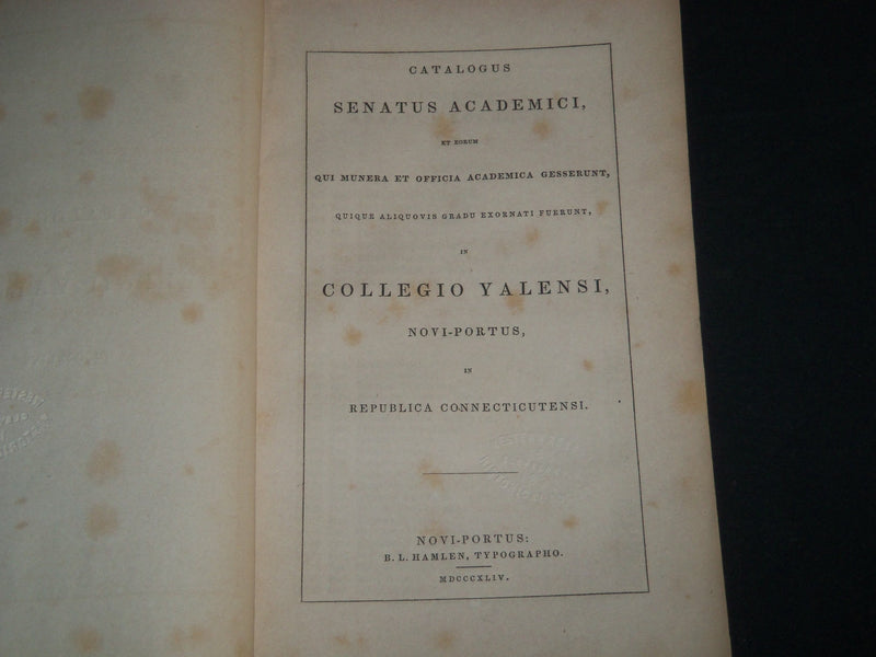 1844 CATALOGUS SENATUS ACADEMICI COLLEGII YALENSIS NOVI-PORTUS BOOK - J 4498