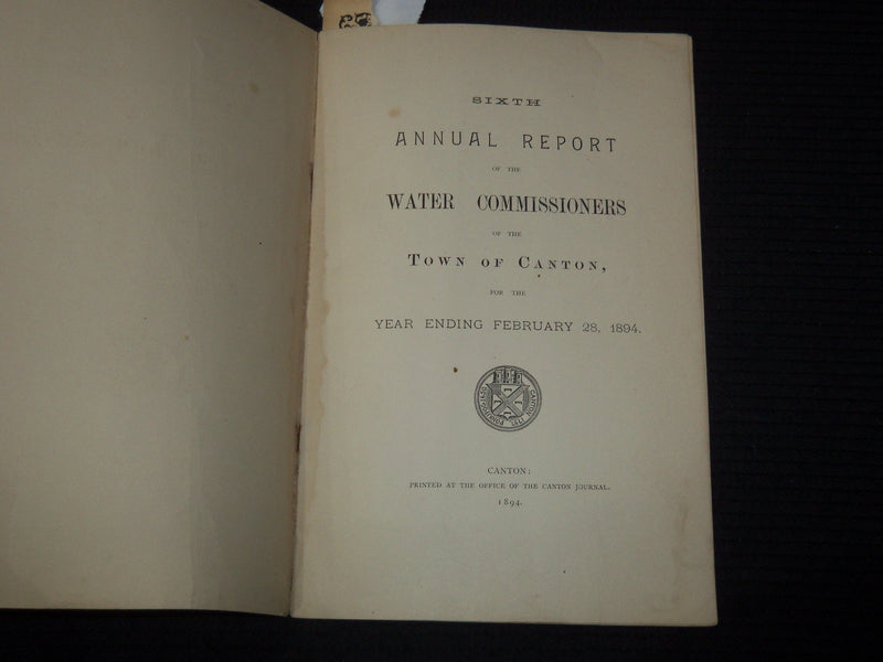 1894 TOWN OF CANTON WATER COMMISSIONERS 6TH ANNUAL REPORT - K 3097