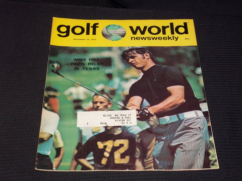 1972 NOVEMBER 10 GOLF WORLD NEWSWEEKLY MAGAZINE - MIKE HILL COVER - E 6057