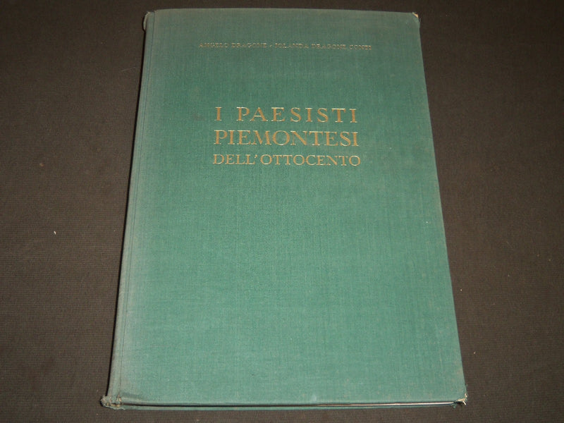 1947 I PAESISTI PIEMONTESI DELL'OTTOCENTO ITALIAN VOLUME - NICE PRINTS - KD 660A