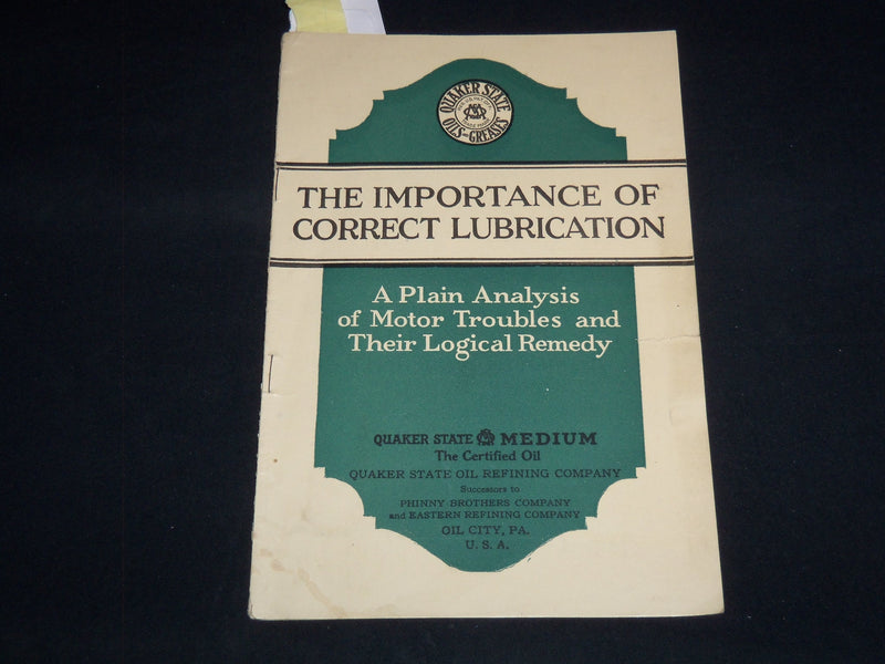 1923 THE IMPORTANCE OF CORRECT LUBRICATION - QUAKER STATE MEDIUM - J 8848