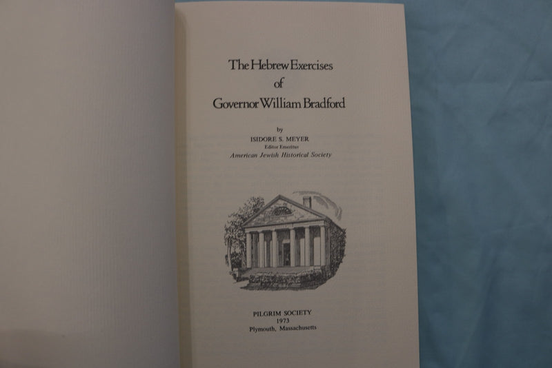 1973 THE HEBREW EXERCISES OF GOVERNOR WILLIAM BRADFORD SOFTCOVER BOOK - K 3335
