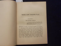 1890 WHERE DARK SHADOWS PLAY HARDCOVER BOOK BY HARVEY A. FULLER - KD 8478