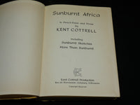 1965 SUNBURNT AFRICA HARDCOVER BOOK BY KENT COTTRELL - NICE ILLUS. - KD 2767G