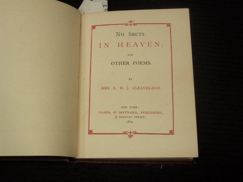 1869 NO SECTS IN HEAVEN AND OTHER POEMS BOOK BY E. H. J. CLEAVELAND - K 2098