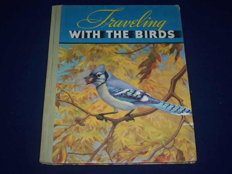 1933 TRAVELING WITH THE BIRDS BOOK BY RUDYERD BOULTON - ILLUSTRATIONS - KD 2226