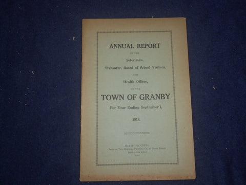 1918 TOWN OF GRANBY ANNUAL REPORT - J 6456