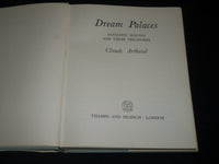 1973 DREAM PALACES BOOK BY CLAUDE ARTHAUD - HOUSES & THEIR TREASURES - D 464