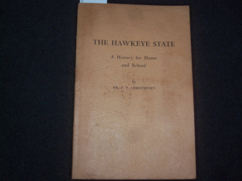 1956 THE HAWKEYE STATE - FOR HOME/SCHOOL SOFTCOVER BOOK BY CHRISTENSEN - J 9820