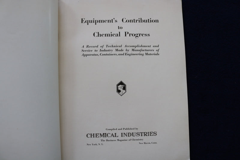 1936 EQUIPMENT'S CONTRIBUTION TO CHEMICAL PROGRESS SOFTCOVER BOOK - K 1519