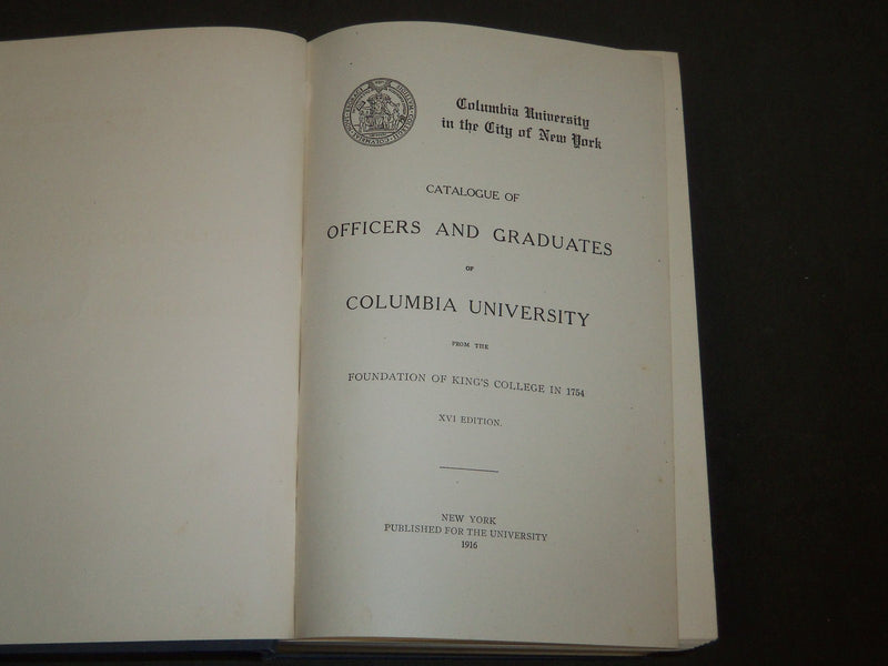 1916 COLUMBIA UNIVERSITY CATALOGUE OF GRADUATES 16TH EDITION VOLUME - KD 1891