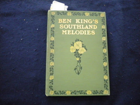 1911 BEN KING'S SOUTHLAND MELODIES HARDCOVER BOOK - KD 8017