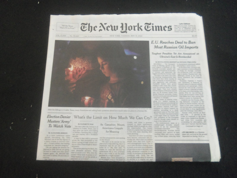 2022 MAY 31 NEW YORK TIMES - E.U. REACHES DEAL TO BAN MOST RUSSIAN OIL IMPORTS