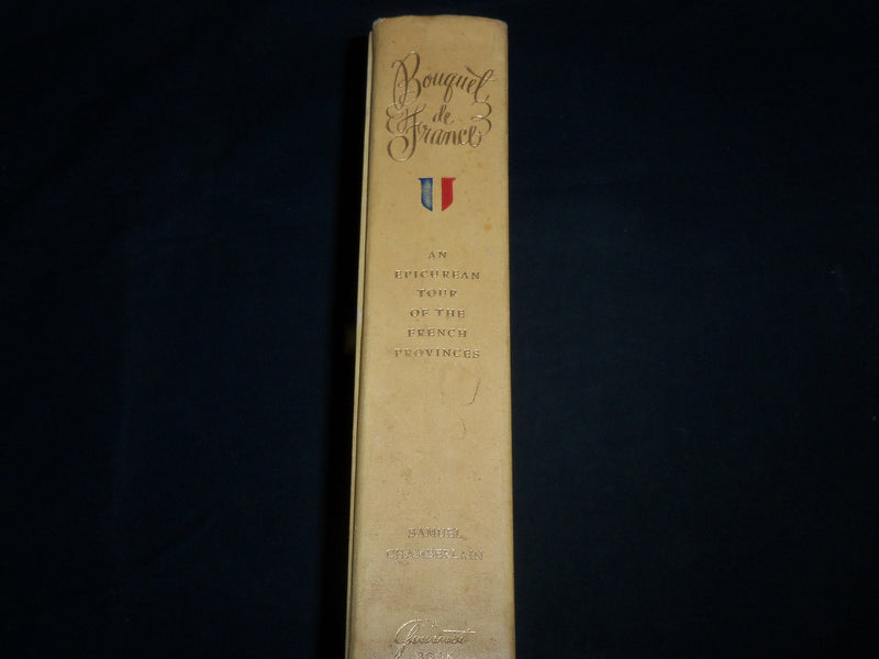 1963 BOUQUET DE FRANCE HARDCOVER BOOK BY SAMUEL CHAMBERLAIN - 7TH PRINT- KD 6774