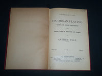 1899 ON ORGAN PLAYING BOOK BY ARTHUR PAGE - HINTS TO YOUNG ORGANISTS - KD 5469