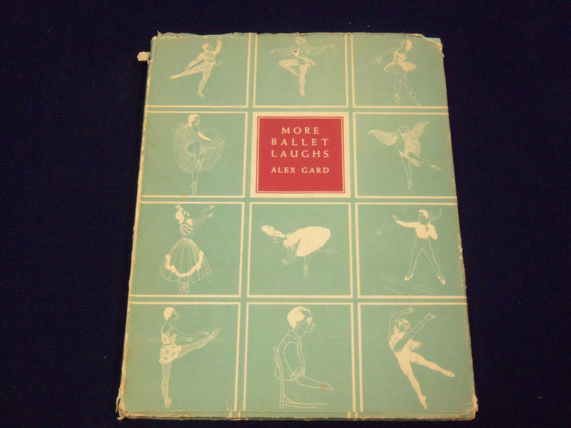 1946 MORE BALLET LAUGHS BY ALEX GARD BOOK - WONDERFUL ILLUSTRATIONS - KD 1877E