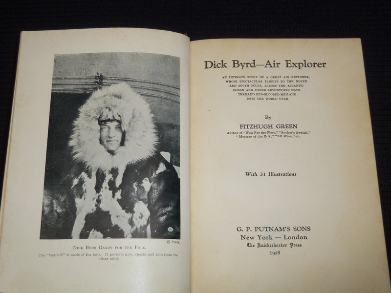 1928 DICK BYRD AIR EXPLORER HARDCOVER BOOK BY FITZHUGH GREEN - KD 7652