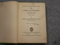 1931 THE CARE AND FEEDING OF ADULTS BY LOGAN CLENDENING, MD - KD 2758A