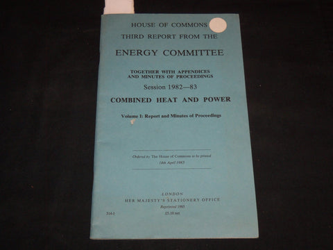 1983 HOUSE OF COMMONS ENERGY COMMITTE THIRD REPORT - HEAT & POWER - J 8969