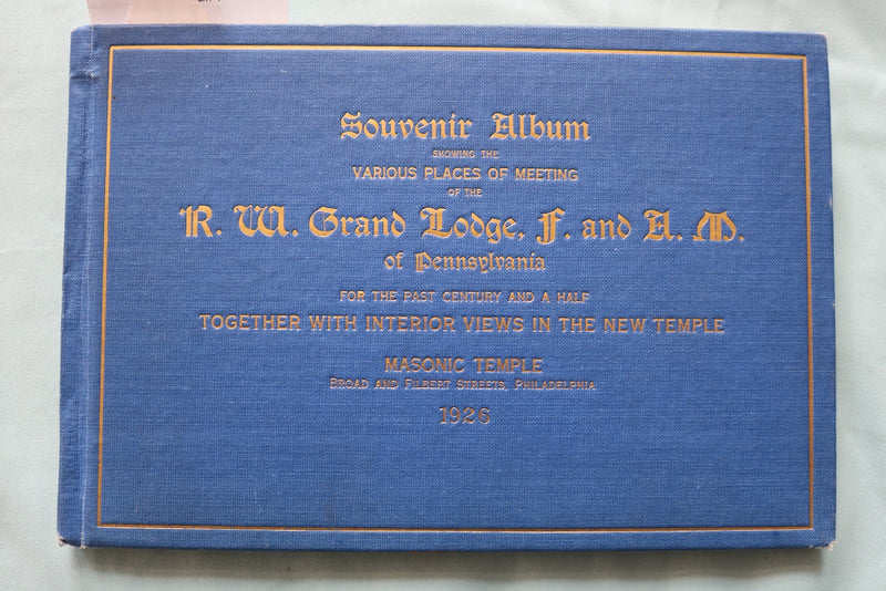1926 R.W. GRAND LODGE OF PENNSYLVANIA SOUVENIR ALBUM - HARDCOVER BOOK - K 3344