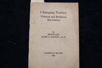 1925 CHANGING TURKEY - POLITICAL AND RELIGIOUS REVOLUTION -JAMES BARTON - K 1503
