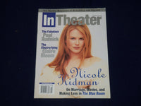 1998 DECEMBER 18 IN THEATER MAGAZINE - NICOLE KIDMAN COVER - SP 9681