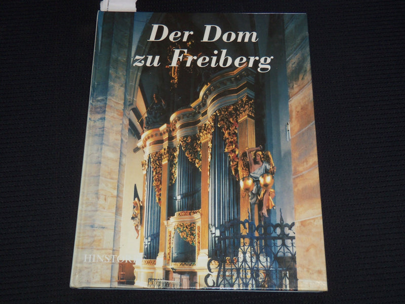 1995 DER DOM ZU FREIBERG IN SACHSEN HARDCOVER BOOK - GERMAN - KD 5981M
