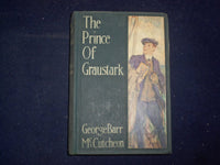 1914 THE PRINCE OF GRAUSTARK HARDCOVER BOOK BY GEORGE BARR MCCUTHCEON - KD 9064