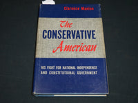 1964 THE CONSERVATIVE AMERICAN BOOK INSCRIBED BY CLARENCE MANION - D 476