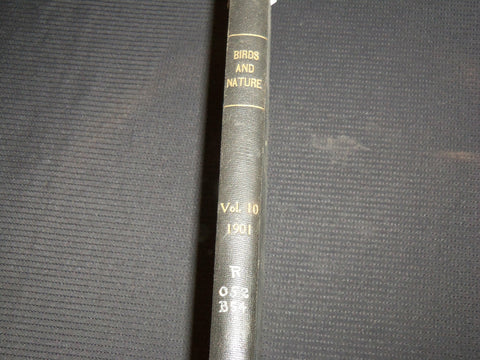 1901 BIRDS AND NATURE IN NATURAL COLORS VOLUME 10 BY WILLIAM HIGLEY - KD 7512