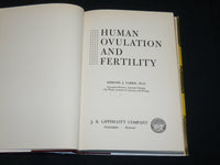 1956 HUMAN OVULATION AND FERTILITY BOOK BY EDMOND J. FARRIS - KD 2761P