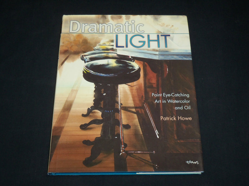 2006 DRAMATIC LIGHT PAINT IN WATERCOLOR HARDCOVER BOOK BY PATRICK HOWE - I 1946