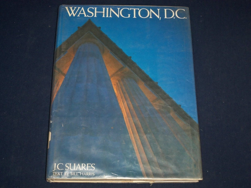 1982 WASHINGTON D. C. HARDCOVER BOOK BY J. C. SUARES- KD 2810