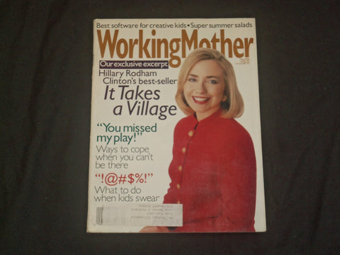 1996 MAY WORKING MOTHER MAGAZINE - HILARY CLINTON, IT TAKES A VILLAGE - B 922