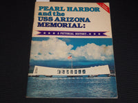 1981 PEARL HARBOR AND THE USS ARIZONA MEMORIAL PICTORIAL HISTORY BOOK - J 9907