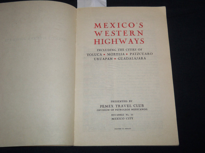 1940'S MEXICO'S WESTERN HIGHWAYS BOOK BY PEMEX TRAVEL CLUB - NICE MAPS - J 8189