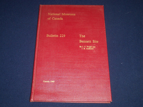 1969 NATIONAL MUSEUMS OF CANADA THE BENNETT SITE BULLETIN #229 - KD 2919I