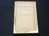 1917 THE GERMAN CHANCELLOR OUTBREAK OF WAR BOOK BY J. W. HEADLUM - J 7239